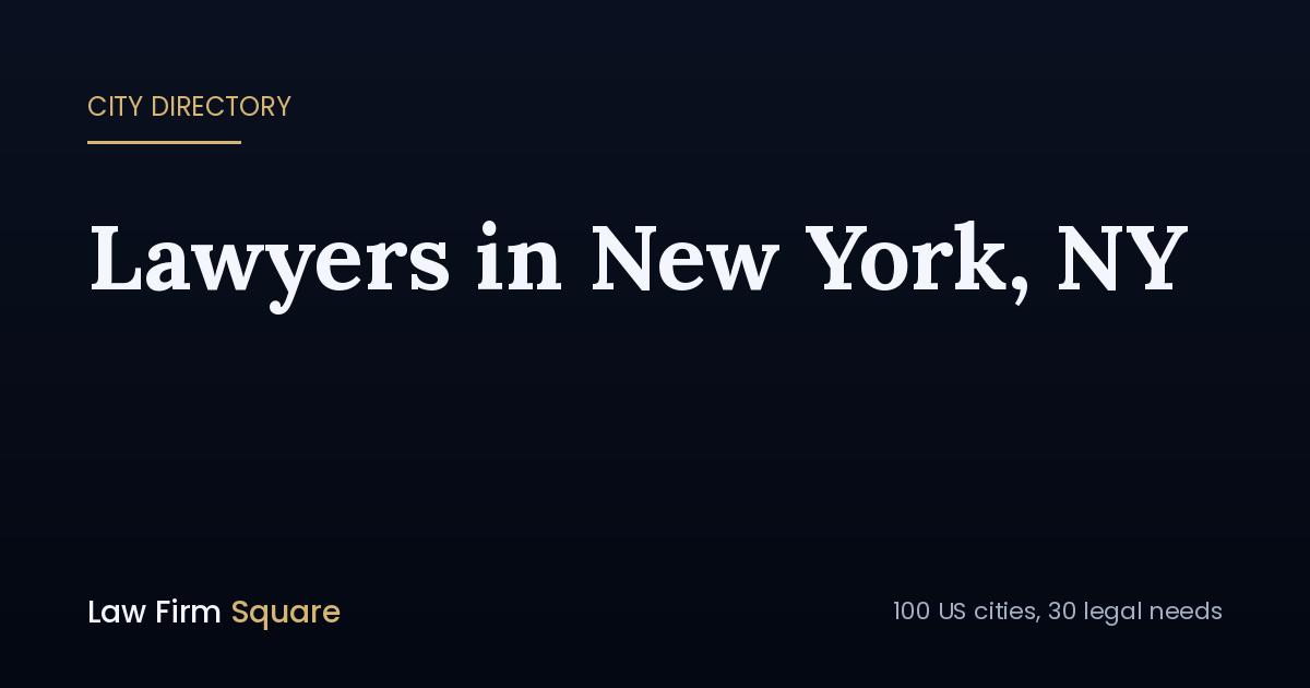 Best Lawyers in New York City — 21 Vetted Law Firms